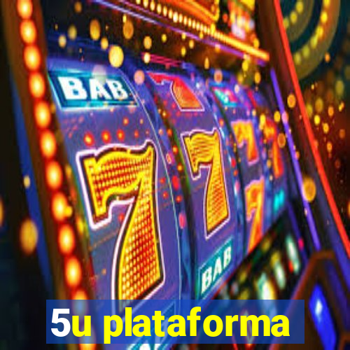 5u plataforma